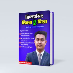 Freelancing Zero to Hero- Nasim Ali Raj